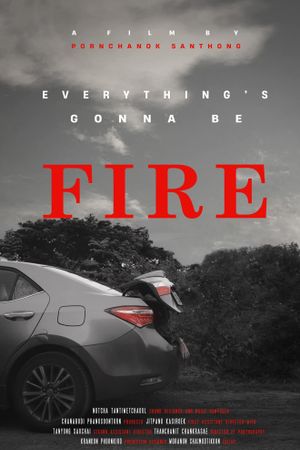 Everything’s gonna be FIRE's poster