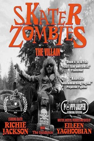 Skater Zombies: The Villain's poster