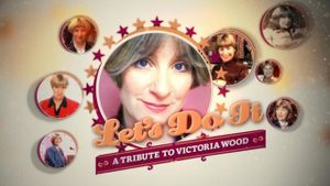 Let's Do It: A Tribute to Victoria Wood's poster