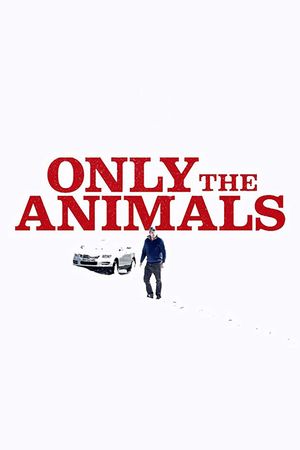 Only the Animals's poster