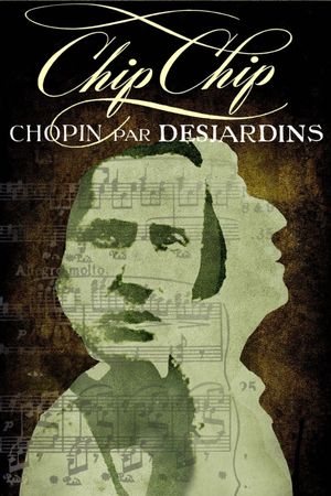 Chip Chip : Chopin par Desjardins's poster