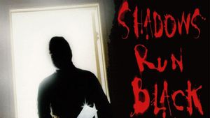 Shadows Run Black's poster