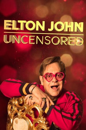Elton John: Uncensored's poster image