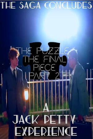 The Puzzle-The Final Piece-Part 2's poster