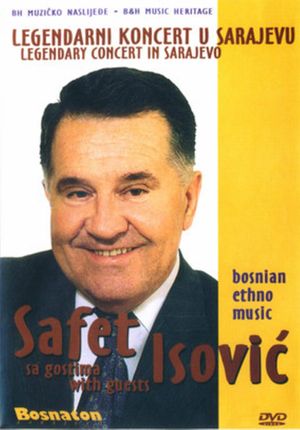 Safet Isović – Legendary Concert In Sarajevo with guests's poster