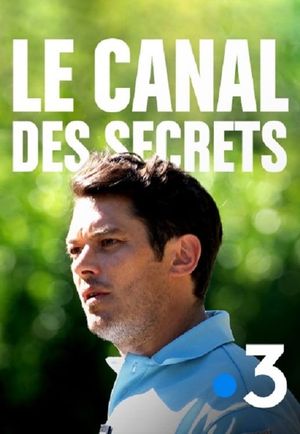 Le Canal des secrets's poster