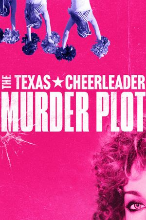 The Texas Cheerleader Murder Plot's poster