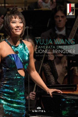 Salzburg Festival 2016: Yuja Wang and Lionel Bringuier perform Ravel, Gershwin and Kodály's poster