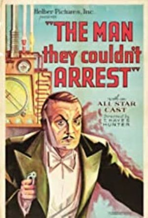 The Man They Couldn't Arrest's poster