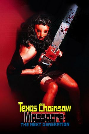 Texas Chainsaw Massacre: The Next Generation's poster