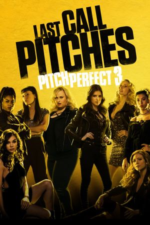 Pitch Perfect 3's poster