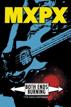 MxPx - Both Ends Burning's poster