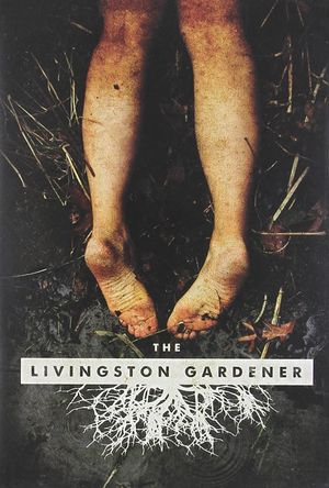 The Livingston Gardener's poster