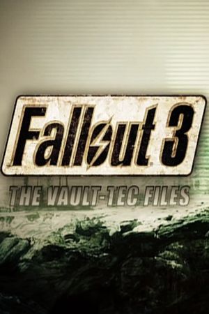 The Making of Fallout 3: The Vault-Tec Files's poster