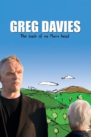 Greg Davies Live: The Back of My Mum's Head's poster image