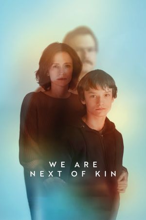 We Are Next of Kin's poster