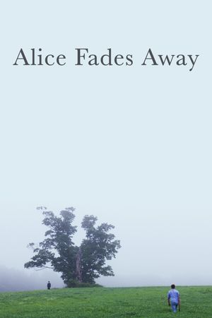 Alice Fades Away's poster