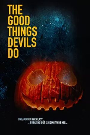 The Good Things Devils Do's poster