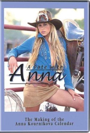 A Date With Anna: The Making of the Anna Kournikova Calendar's poster