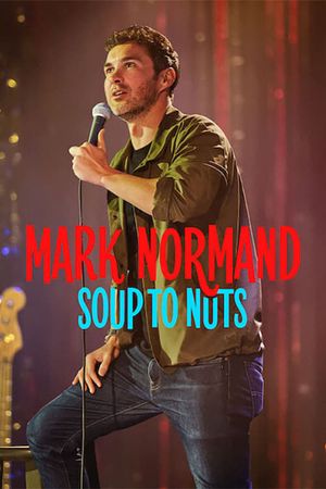 Mark Normand: Soup to Nuts's poster