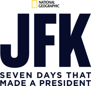 JFK: Seven Days That Made a President's poster