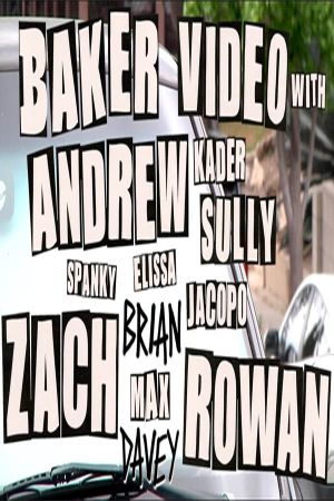 Baker Video with Andrew Zach and Rowan's poster