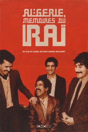 Algeria, Memoirs of Raï's poster