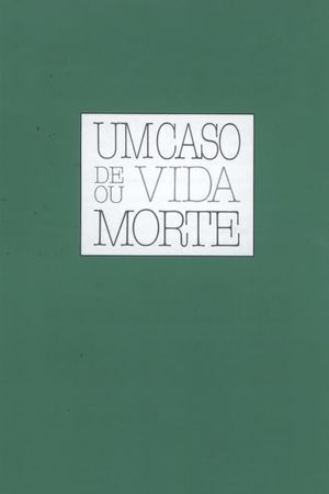 Um Caso de Vida ou Morte's poster