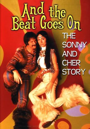 And the Beat Goes On: The Sonny and Cher Story's poster
