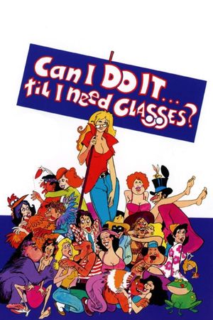 Can I Do It 'Till I Need Glasses?'s poster