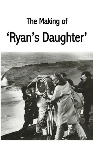 The Making of Ryan's Daughter's poster