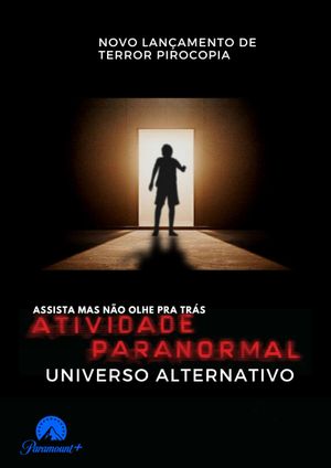 Paranormal Activity: Alternate Universe's poster