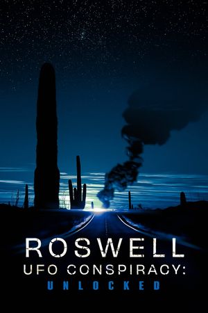 Roswell UFO Conspiracy: Unlocked's poster