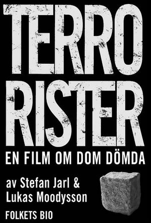 Terrorists: The Kids They Sentenced's poster