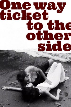 One-Way Ticket to the Other Side's poster