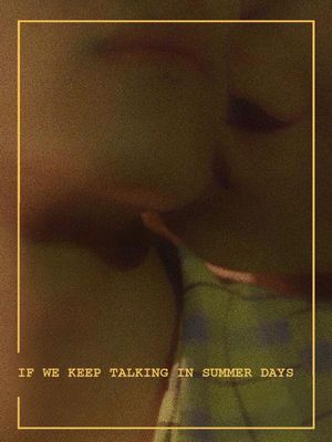 If We Keep Talking in Summer Days's poster