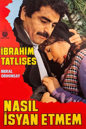 Nasil Isyan Etmem's poster