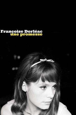Françoise Dorléac, une promesse's poster image