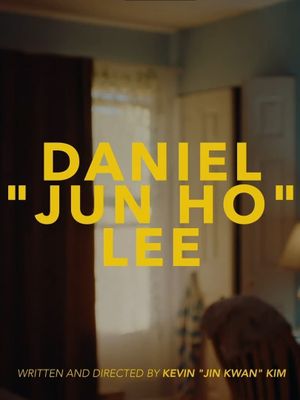 Daniel “Jun Ho” Lee's poster