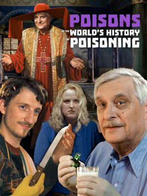 Poisons or the World History of Poisoning's poster