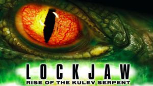 Lockjaw: Rise of the Kulev Serpent's poster