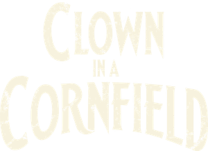 Clown in a Cornfield's poster