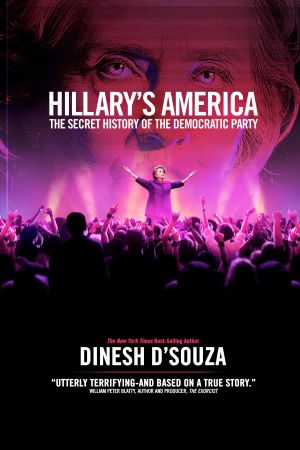 Hillary's America: The Secret History of the Democratic Party's poster