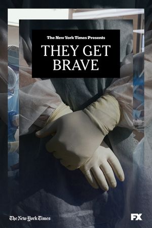 They Get Brave's poster
