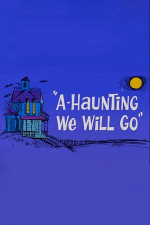 A-Haunting We Will Go's poster