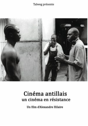 Cinéma antillais, un cinéma en résistance's poster