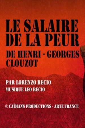 Short Cuts: Henri-Georges Clouzot's "The Wages of Fear"'s poster