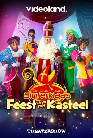 De Club Van Sinterklaas: Feest in het Kasteel's poster