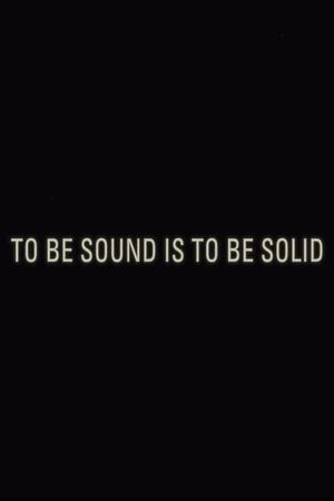 To Be Sound is to Be Solid's poster