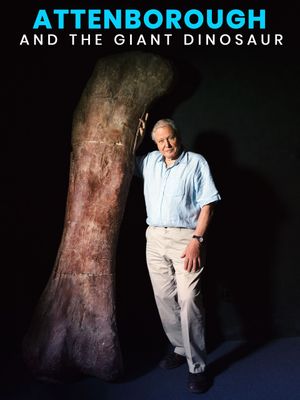 Attenborough and the Giant Dinosaur's poster